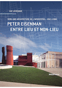 Peter Eisenman, entre lieu et non-lieu